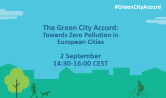 GREEN CITY ACCORD: TOWARDS ZERO POLLUTION IN EUROPEAN CITIES